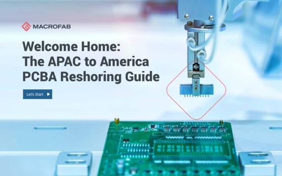 Welcome Home: The APAC to America PCBA Reshoring Guide