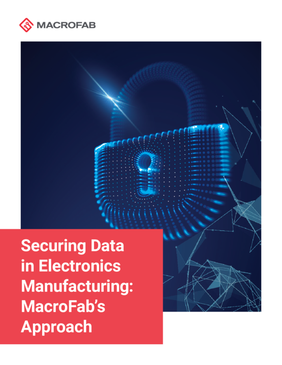 Securing Data in Electronics Manufacturing: MacroFab's Approach