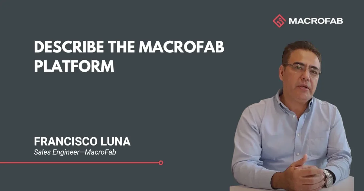 Macrofab platform francisco luna