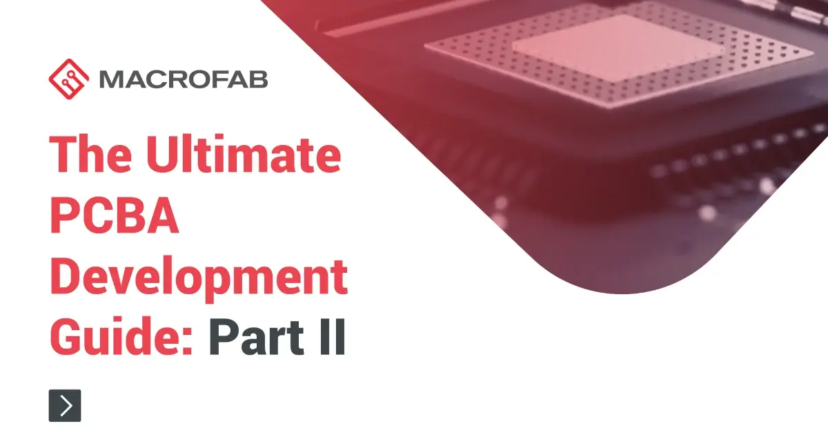 Ultimate pcba development guide part 2