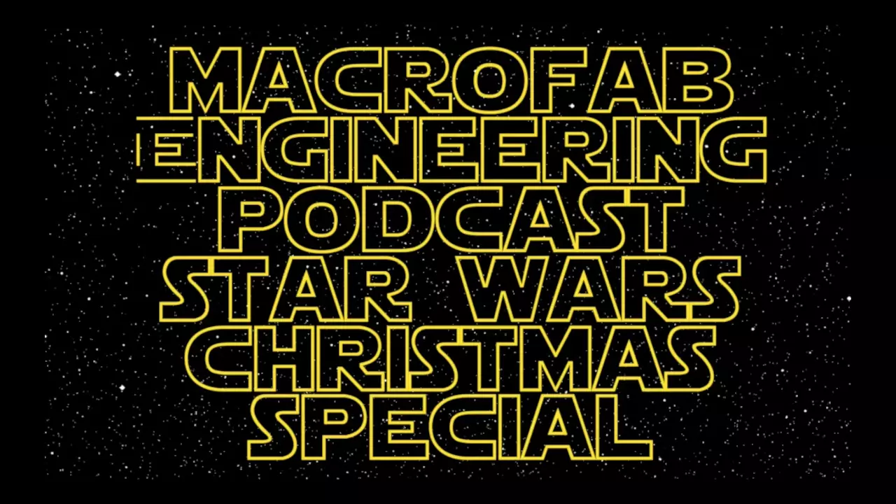 Figure 1: First Annual MacroFab Star Wars Christmas Special!