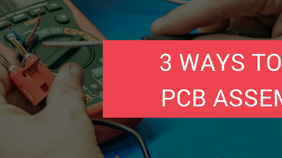 Trimming PCB Assembly Time: Three Tips for Startups