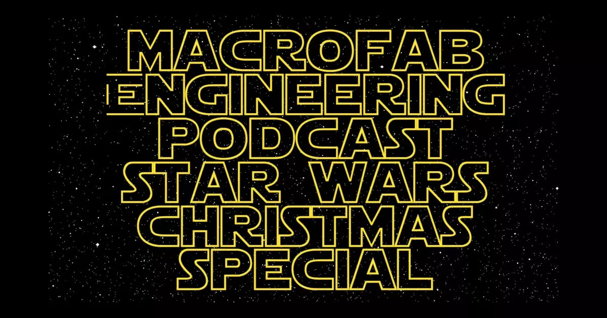 First Annual MacroFab Star Wars Christmas Special